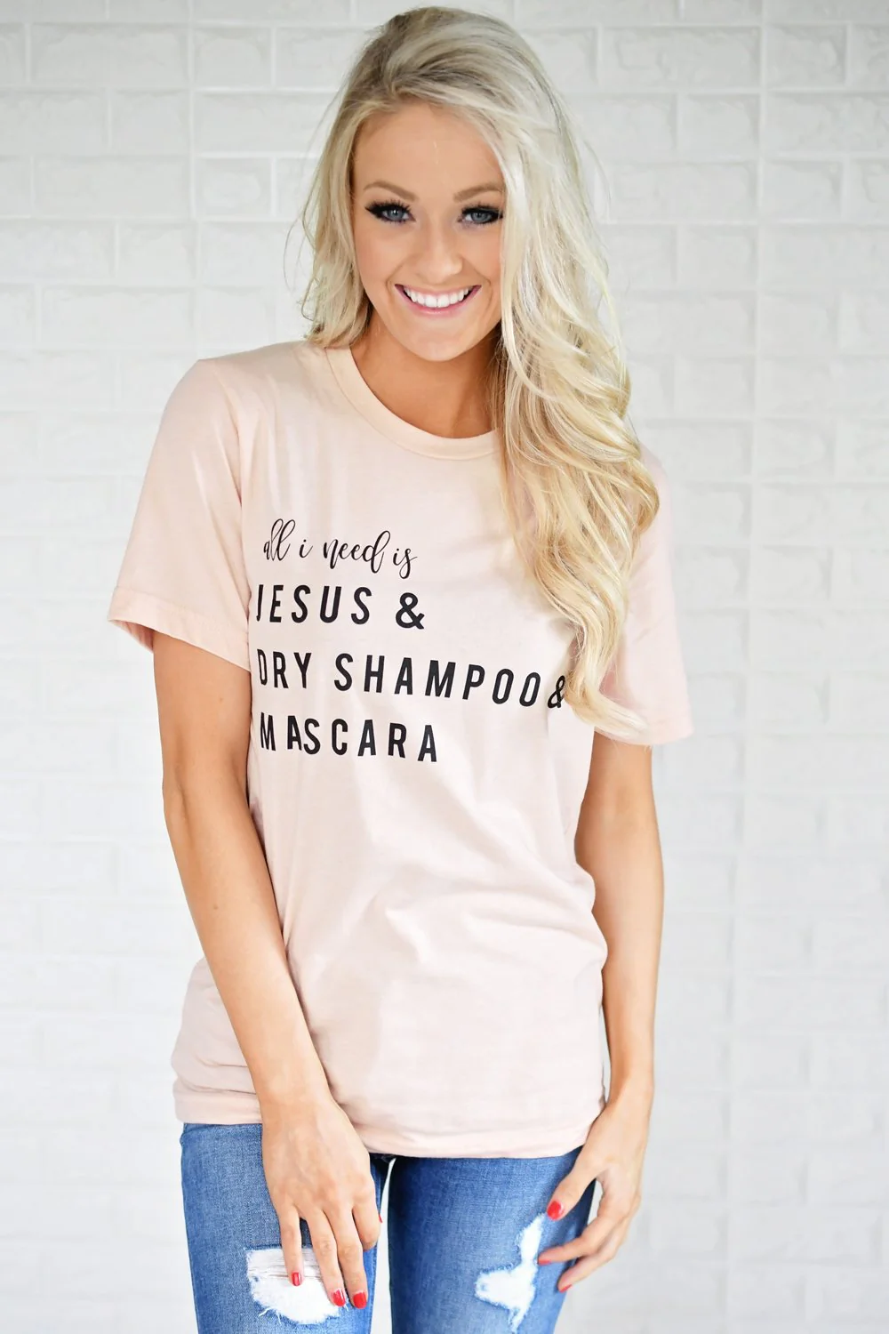 All I Need is Jesus & Dry Shampoo & Mascara Tee - Image 6