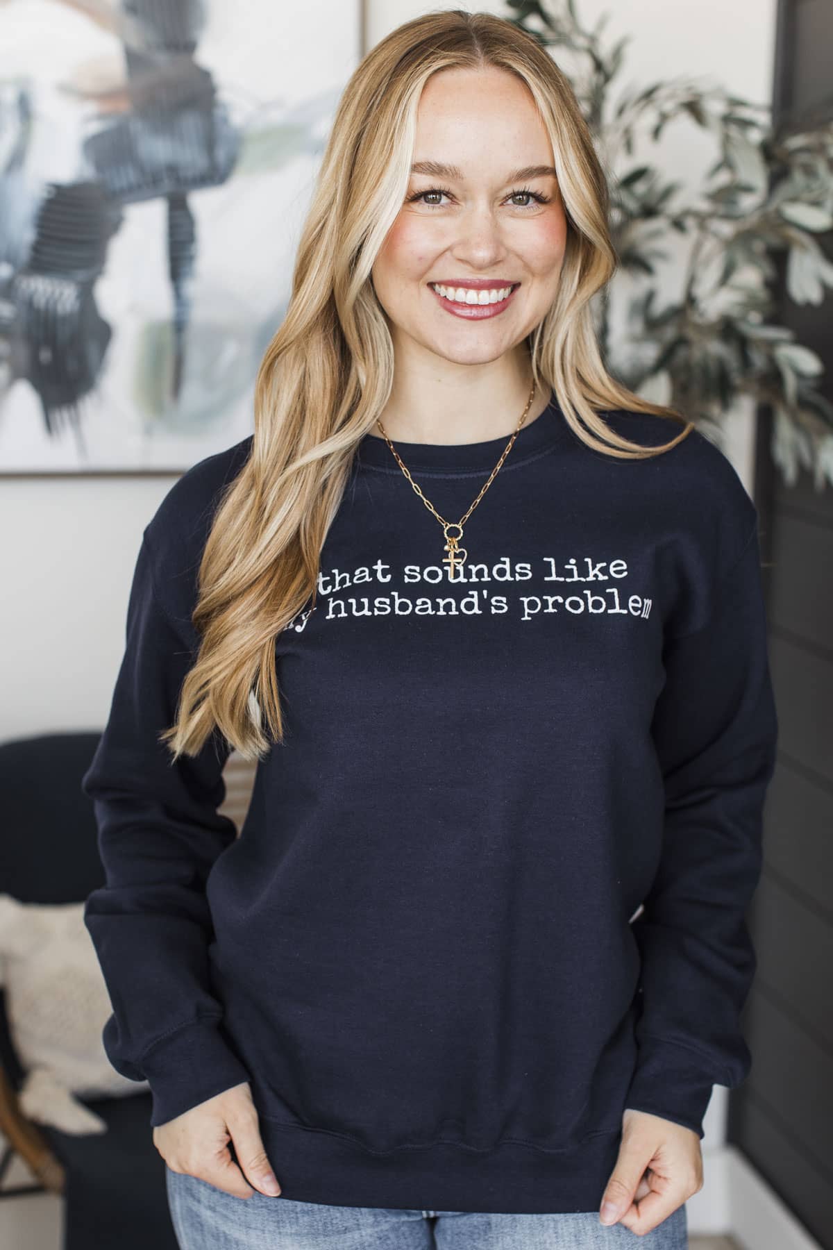 "That Sounds Like My Husbands Problem" Crew Neck- Navy - Image 4